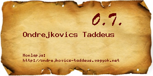 Ondrejkovics Taddeus névjegykártya